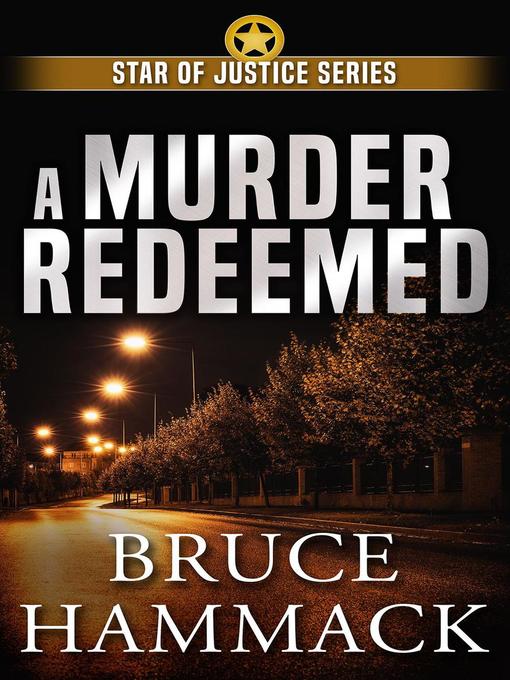 Title details for A Murder Redeemed by Bruce Hammack - Available